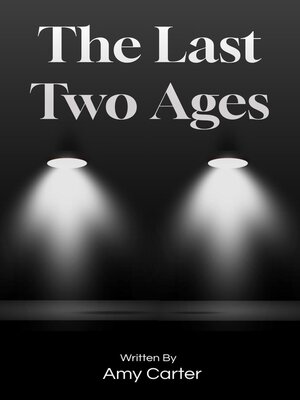 cover image of The Last Two Ages